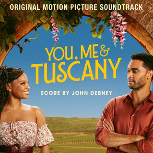 album cover: You, Me & Tuscany: Original Motion Picture Soundtrack
