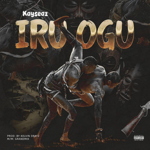 Iru Ogu by Kayseaz