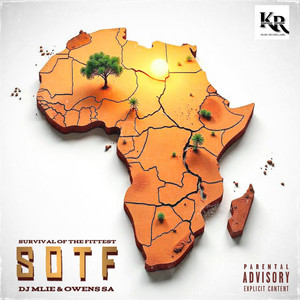 Dj Mlie & Owens SA - Survival Of The Fittest (SOTF)