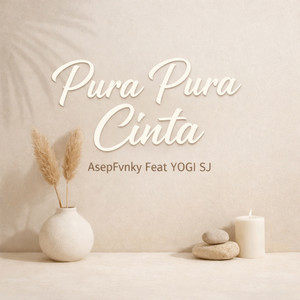 Pura Pura Cinta - Slowed by AsepFvnky, YOGI SJ