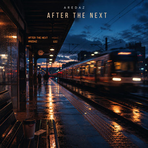 AFTER THE NEXT by Aredaz