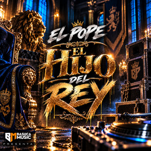 El Hijo Del Rey by El Pope