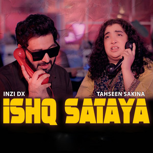 Tahseen Sakina & Inzi Dx - Ishq Sataya