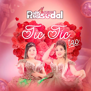 Grupo Rosedal - Tic tic tac