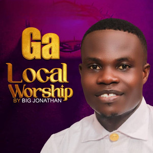 Ga Local Worship