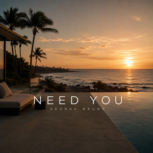 Need You - Radio Edit by George Bruno