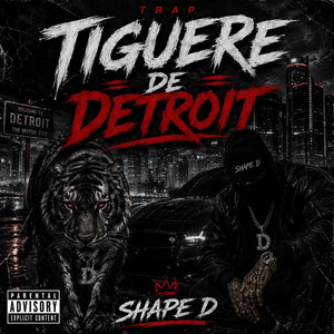 TIGUERE DE DETROIT by Shape D