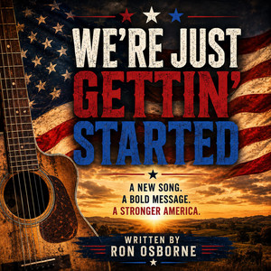 We're Just Gettin' Started by Ron Osborne