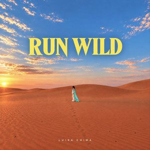 RUN WILD - Extended Mix by Luisa Chima
