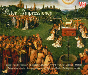 Oster Impressionen/Easter Impressions (J.S. Bach/G.F. Händel/W.A. Mozart/J. Haydn/L.v. Beethoven/F. Schubert/A. Bruckner/G. Verdi/E. Grieg u.a.) album