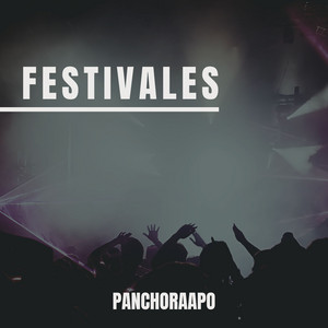 Festivales by PanchoRaapo