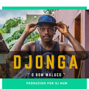 O Bom Maluco by Djonga, DJ Hum