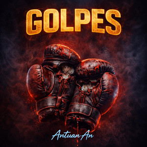 Golpes by ANTUAN AN
