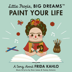 Paint Your Life (A Song About Frida Kahlo) album cover