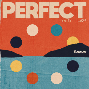 Perfect by Kaley, LYON
