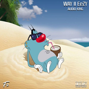Way 2 Eezy by Audio King