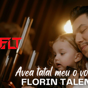 Florin talent - Avea tatal meu o vorba