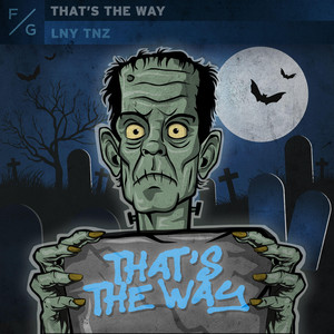 That's The Way by LNY TNZ