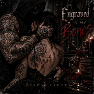 Engraved in my Bones by Dark Ardor