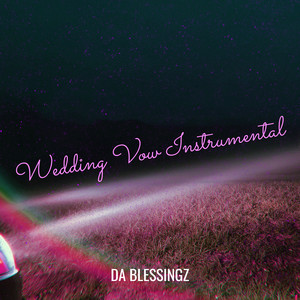 Wedding Vow (Instrumental) by DA blessingz