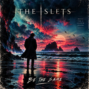 Be The Same by The Islets