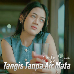 Laily Suci - Tangis Tanpa Air Mata