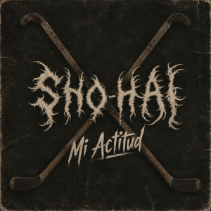 Sho-Hai — Mi Actitud (2026)
