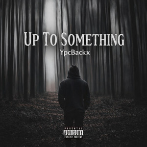 Up to something by Backend