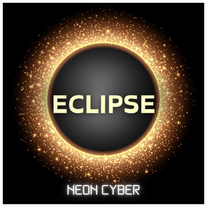 ECLIPSE by Neon Cyber