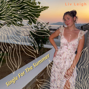 Single For The Summer by Liv Leigh