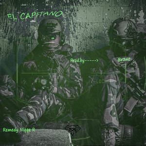 El Capitano by Remedy Niqqa R