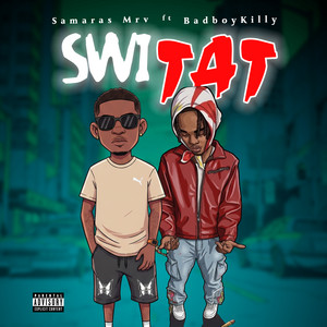 Swi Tat by Samaras Mrv, Badboy Killy