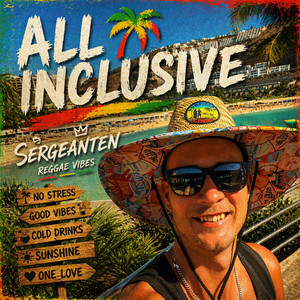 All Inclusive by Sergeanten