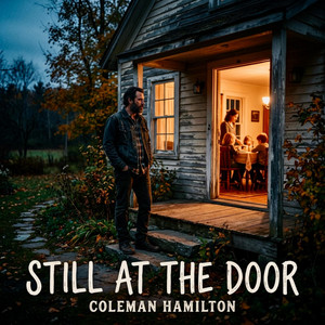 Still At The Door by Coleman Hamilton