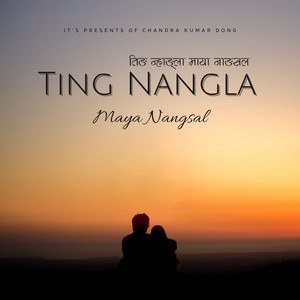 Chandra Kumar Dong - Ting Nangla Maya Nangsal (feat. Indira Gole Gurung)