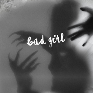 Bad Girl by B-SKip