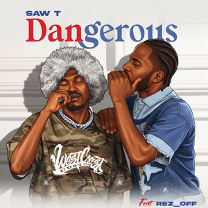 Dangerous by Saw T, Rez_Off