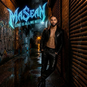 LOVE IS ALL WE NEED by MaSean