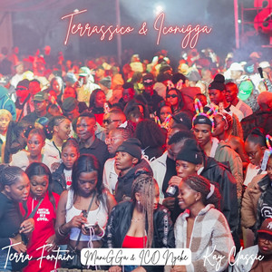 Terrassico & Iconigga by Terra fontain, Kay C lassic, Manniga & Iconyeke