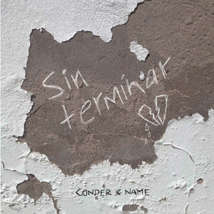 Sin Terminar by Conder, Name