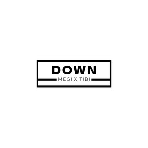 Down by MEGI, TIBI