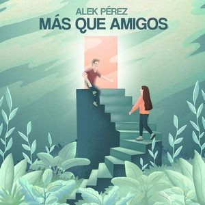 Más Que Amigos by Alek Pérez