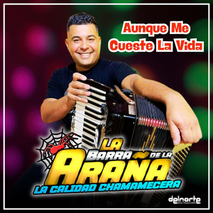 Aunque Me Cueste la Vida