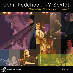 John Fredchock NY Sextet