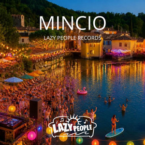 MINCIO by Lazy People