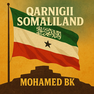 Mohamed BK - Qarnigii Somaliland