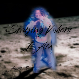Staying Where I Am