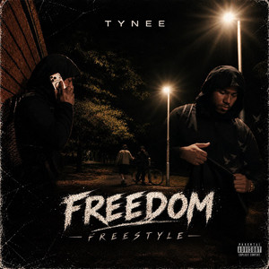Freedom Freestyle by Tynee
