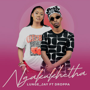 Ngakukhetha by Lunge_Jay, Droppa