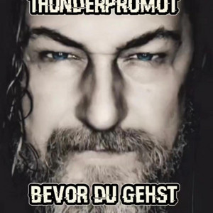 Thunderpromot - Bevor du gehst